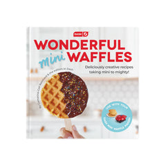 Wonderful Mini Waffle Cookbook